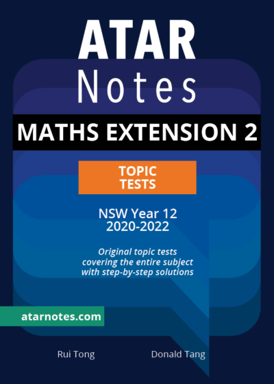 Year 12 Mathematics Extension 2 Topic Tests